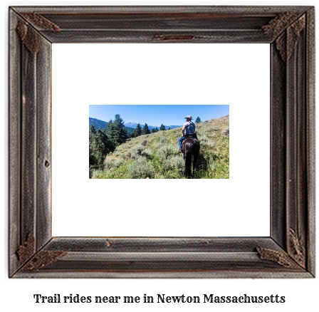 trail rides near me in Newton, Massachusetts